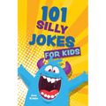 101 Silly Jokes for Kids
