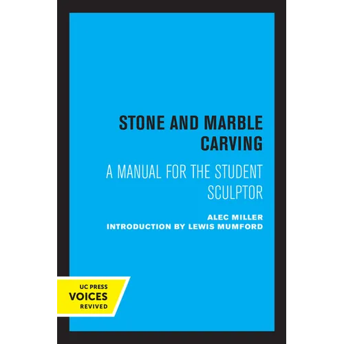 Stone and Marble Carving: A Manual for the Student Sculptor
