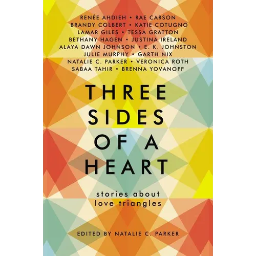 Three Sides of a Heart: Stories about Love Triangles