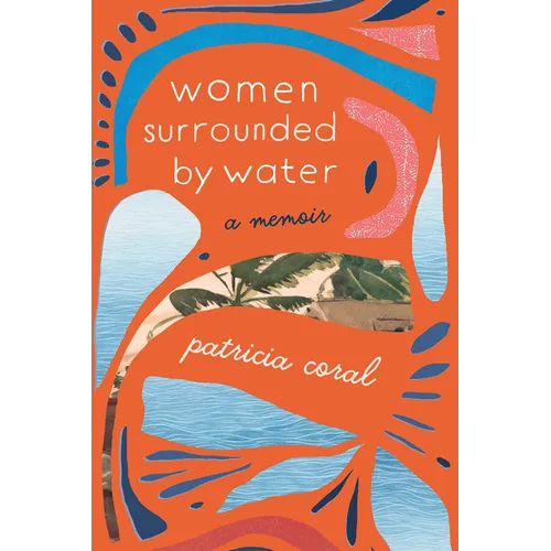 Women Surrounded by Water: A Memoir