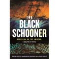 The Black Schooner: Rebellion on the Amistad, a Graphic Novel