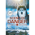 Scent of Danger Large Print