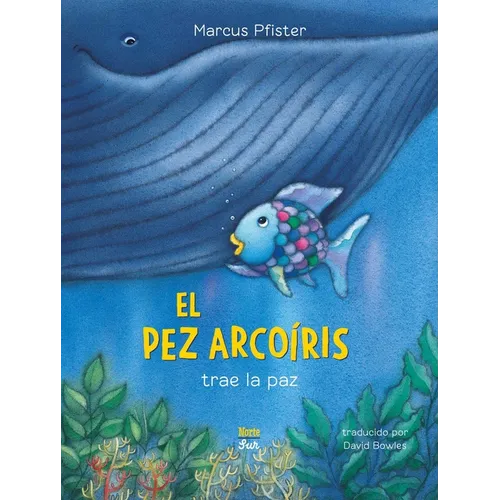 El Pez Arcoíris Trae La Paz: (Spanish Edition)