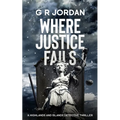 Where Justice Fails: A Highlands and Islands Detective Thriller