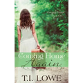 Coming Home Again: A Coming Home Again Novel