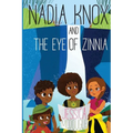 Nadia Knox and the Eye of Zinnia