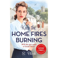 Keep the Home Fires Burning: The Complete Novel