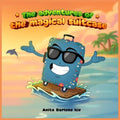 The adventures of the magical suitcase