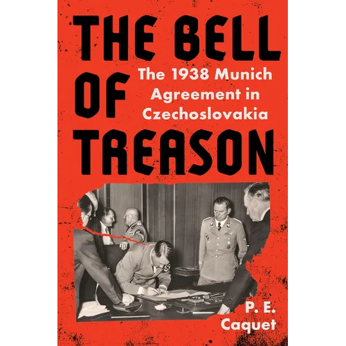 The Bell of Treason: The 1938 Munich Agreement in Czechoslovakia