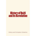 History of Haiti and its Revolution