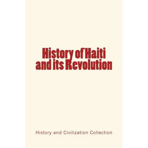 History of Haiti and its Revolution