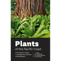 Plants of the Pacific Coast: From Alaska to Oregon, Including British Columbia and Washington