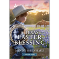 A Texas Easter Blessing: An Uplifting Inspirational Romance