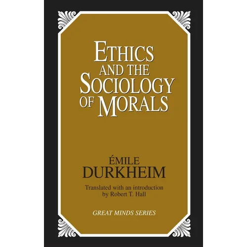 Ethics and the Sociology of Morals