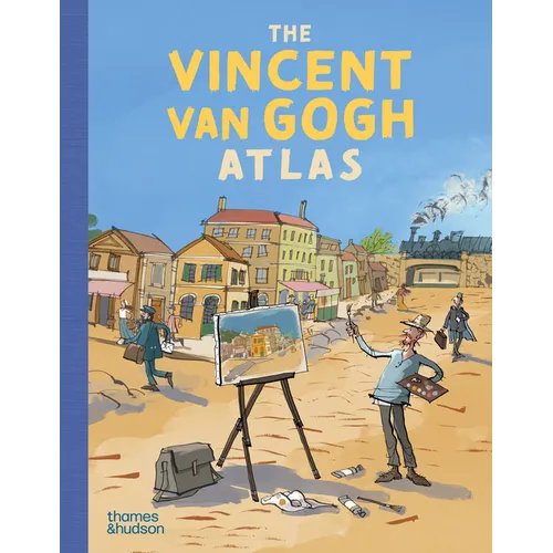 The Vincent Van Gogh Atlas