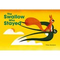 The Swallow Who Stayed