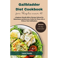 Gallbladder Diet Cookbook for People over 40