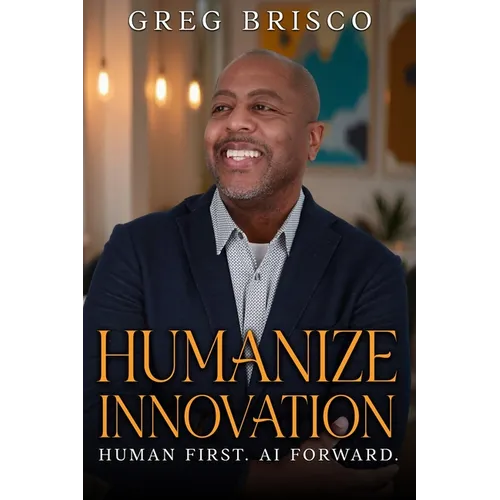 Humanize Innovation: Human First. AI Forward.