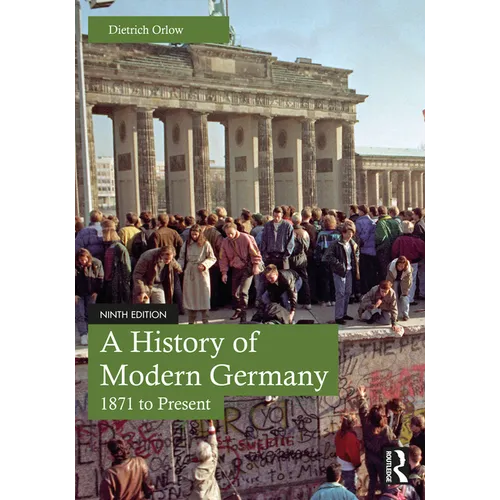 A History of Modern Germany: 1871 to Present