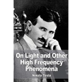 On Light and Other High Frequency Phenomena