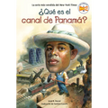 ¿Qué Es El Canal de Panamá? (What Is the Panama Canal? Spanish Edition)
