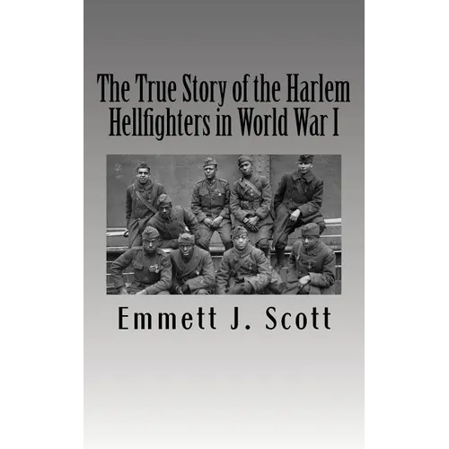 The True Story of the Harlem Hellfighters in World War I