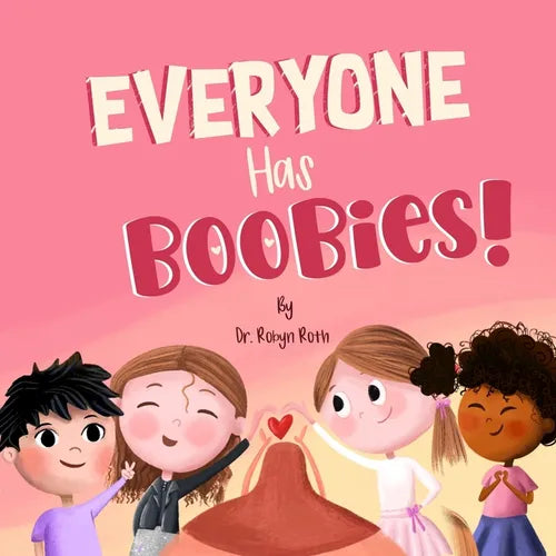 Everyone Has Boobies!