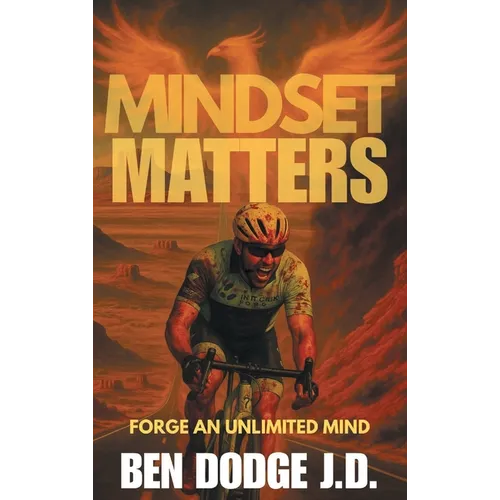 Mindset Matters: Forge an Unlimited Mind