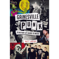 Gainesville Punk: A History of Bands & Music