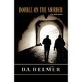 Double On The Murder: a Joe Stone mystery