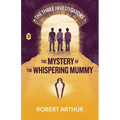 The Mystery of the Whispering Mummy