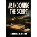 Abandoning the Script