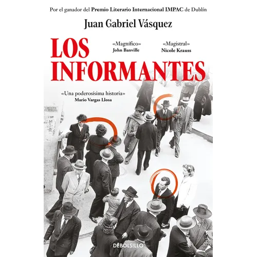 Los Informantes / The Informers