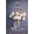Safe is NOT an option