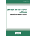 Strider: The Story of a Horse (16pt Large Print Edition)