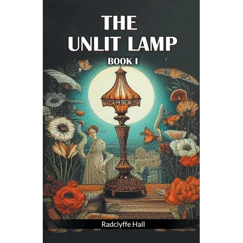 The Unlit Lamp Book I
