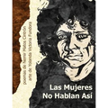 La mujeres no hablan asi