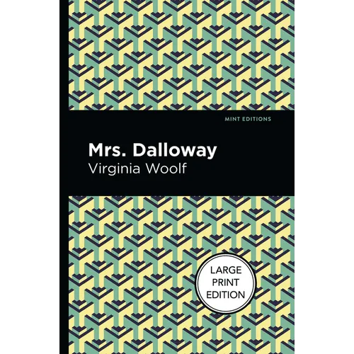 Mrs. Dalloway: Large Print Edition