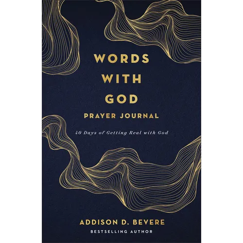 Words with God Prayer Journal: 40 Days of Getting Real with God