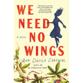 We Need No Wings