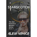 Stabscotch, The San Francisco Mystery Series, Book 3