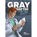 Gray Matter: The Stranger