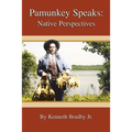 Pamunkey Speaks: Native Perspectives
