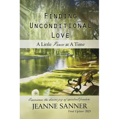 Finding Unconditional Love: A Little Peace at A Time