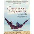 The Anxiety, Worry & Depression Workbook: 65 Exercises, Worksheets & Tips to Improve Mood and Feel Better