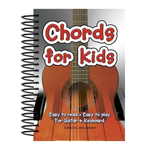 Chords for Kids: Easy to Read, Easy to Play, for Guitar & Keyboard