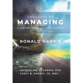 Concepts of Managing: A Road Map for Avoiding Career Hazards
