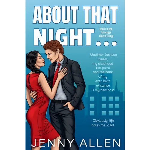 About That Night... (The Tennessee Charm Trilogy, #1)