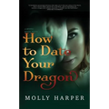 How To Date Your Dragon