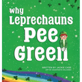 Why Leprechauns Pee Green
